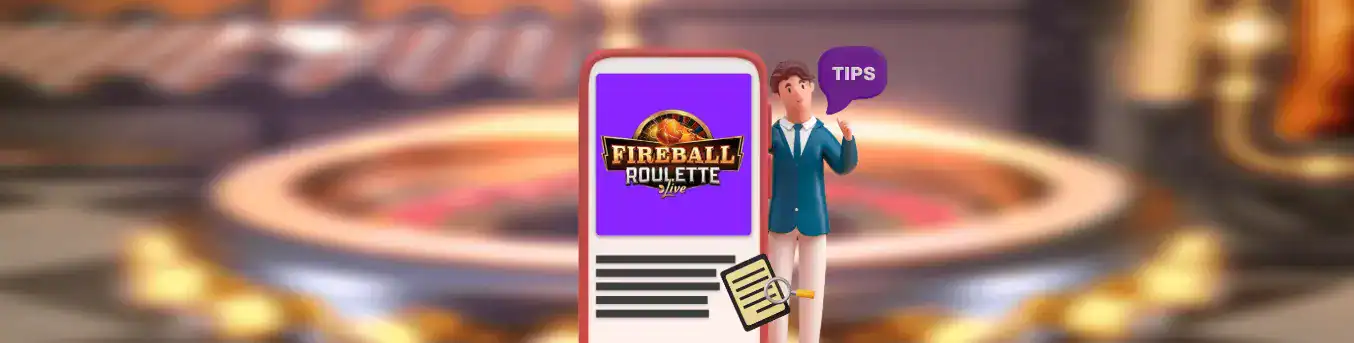 Fireball roulette live tips
